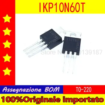 10pcs/daudz IKP10N60T K10T60 TO-220 MOSFET 600V 10A